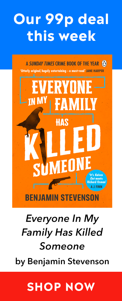 Advert for our 99p eBook deal of the week - Everyone In My Family Has Killed Someone by Benjamin Stevenson. Click here for more information.