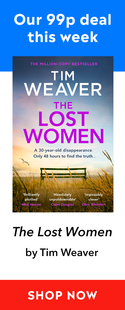 Advert for our 99p eBook deal of the week - The Lost Women by Tim Weaver. Click here for more information.